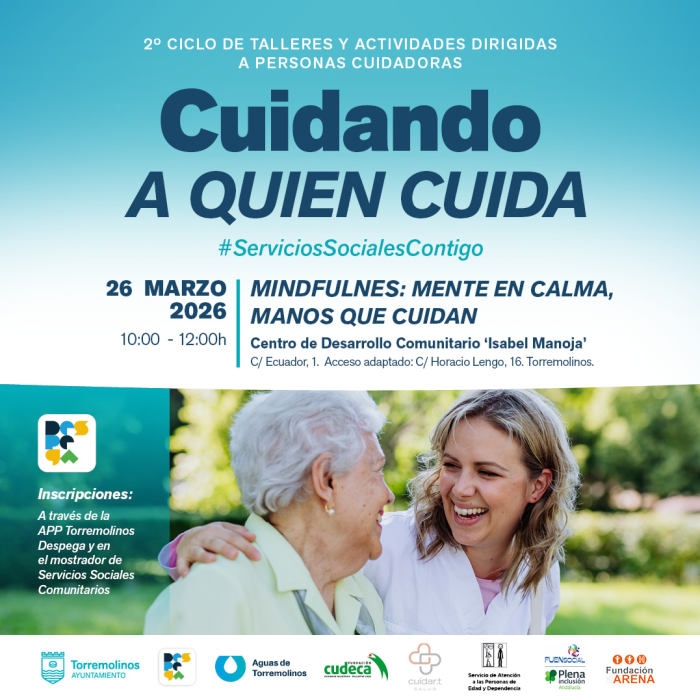 El 26 de marzo tendrá lugar el taller gratuito ‘Mindfulness: mente en calma, manos que cuidan’